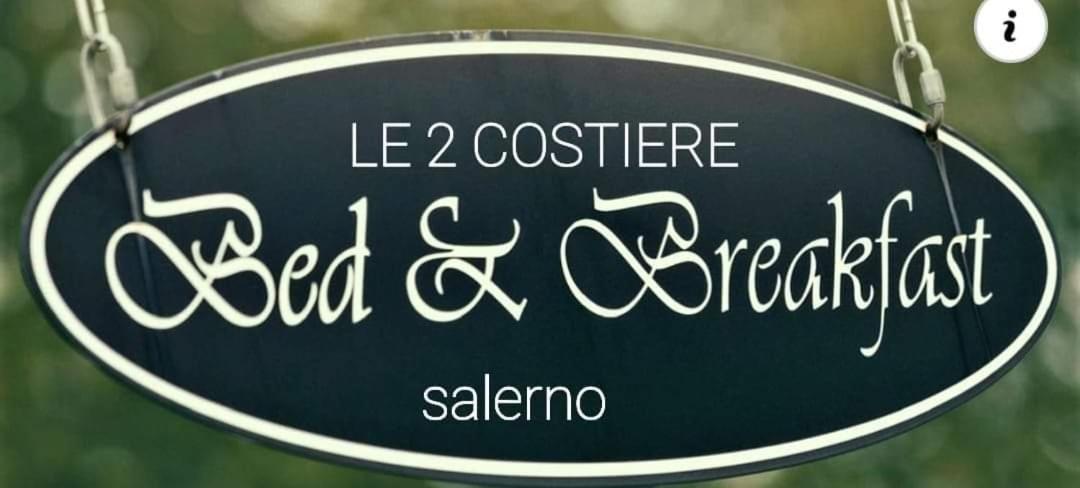 B&B Le Due Costiere Salerno Exterior foto